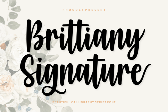 Brittiany Signature: A Modern Calligraphy Font for Elegant Design