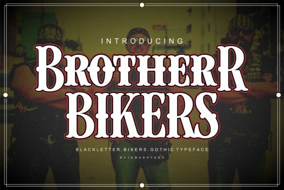 Brother Bikers: A Typeface with Grit and Character