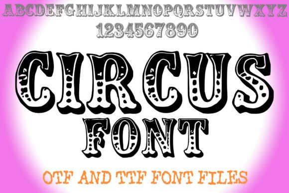 Circus Font: The Bold Typeface for Unforgettable Branding