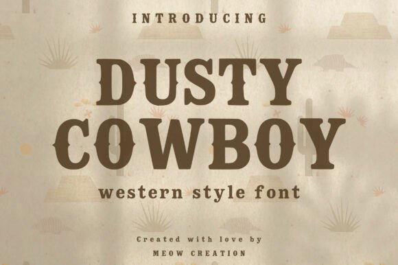 Dusty Cowboy: The Western Font That Brings Authenticity to Your Brand