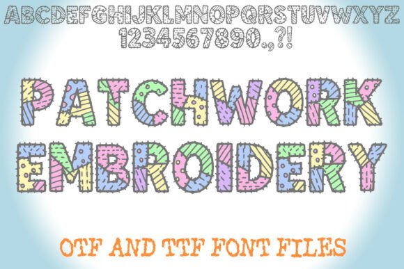 Patchwork Embroidery: A Typeface with Hand-Stitched Soul