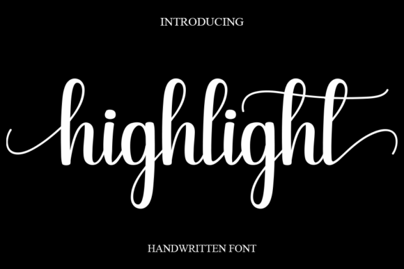The Sweet, Cursive Charm of the Highlight Font